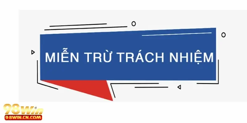 Miễn Trừ Trách Nhiệm 2 Nội dung chính sách miễn trừ trách nhiệm là gì