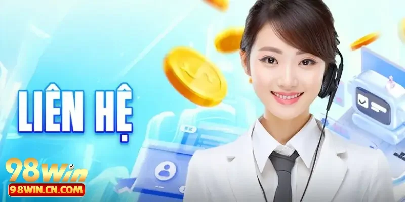 Phương thức liên hệ 98win uy tín cho newbie